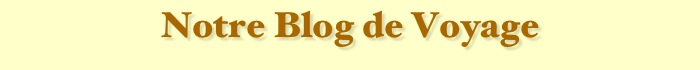 Notre Blog de Voyage